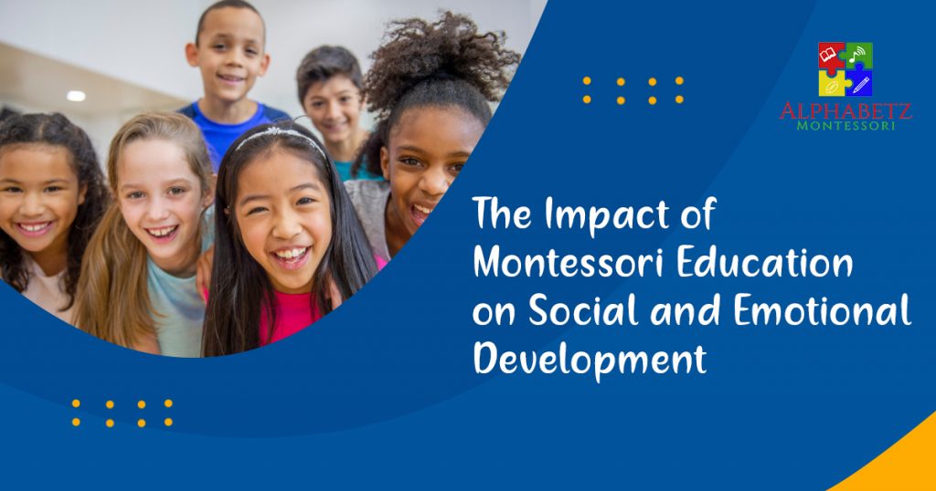 Montessori: Impact on Social & Emotional Development