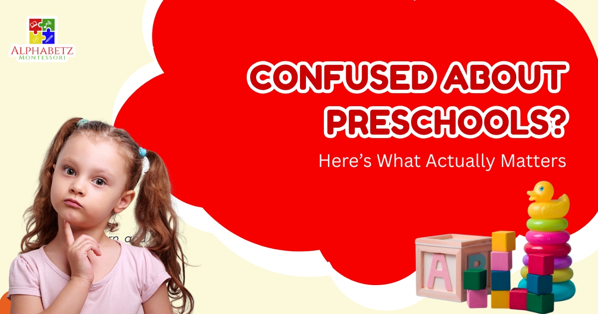 Read more about the article Confused About Preschools? Here’s What Actually Matters