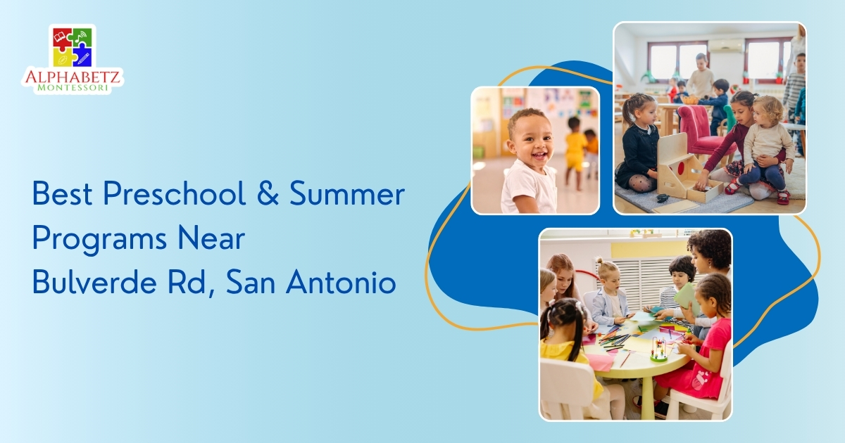 Read more about the article Best Preschool & Summer Programs Near Bulverde Rd, San Antonio