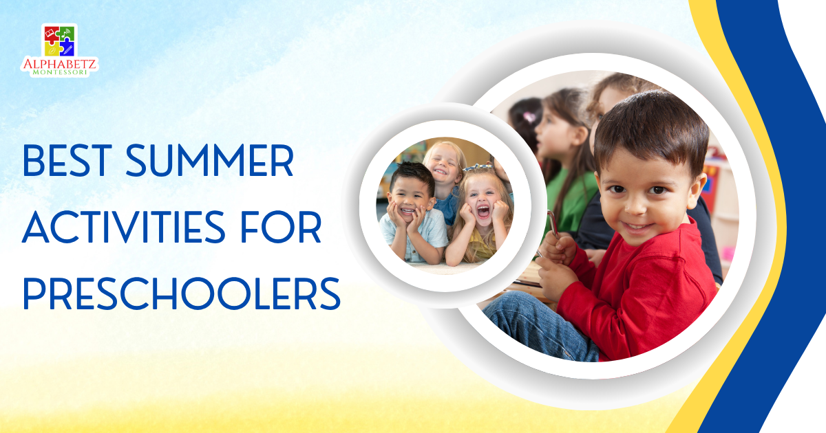 Read more about the article Best Summer Activities for Preschoolers