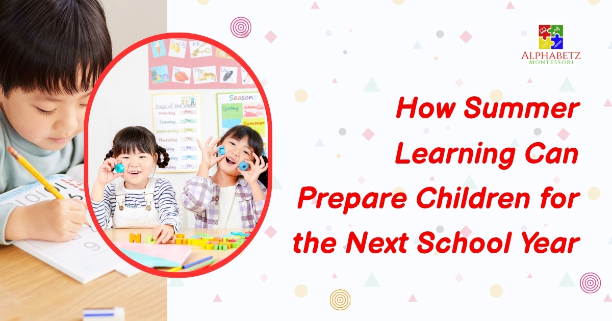 You are currently viewing How Summer Learning Can Prepare Children for the Next School Year