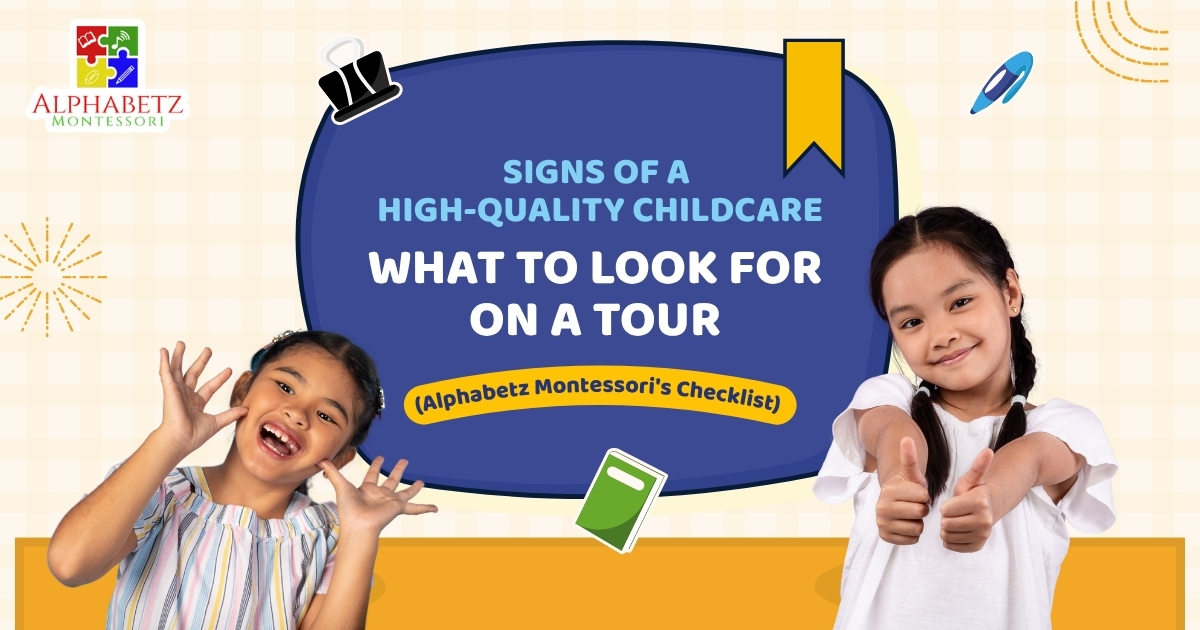 Read more about the article Signs of a High-Quality Childcare: What to Look for on a Tour