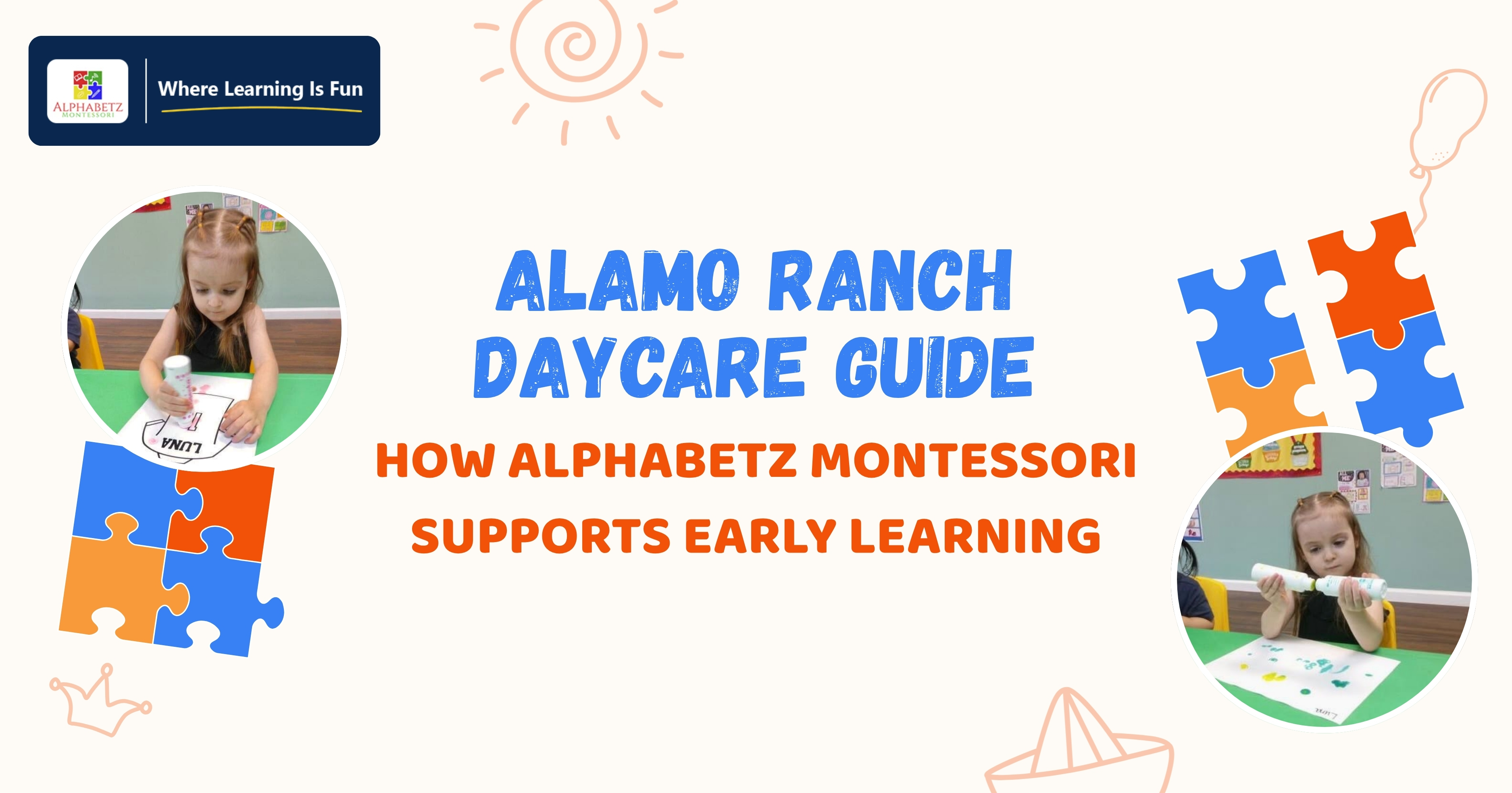 Read more about the article Alamo Ranch Daycare Guide: How Alphabetz Montessori Supports Early Learning